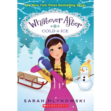 Cold as Ice (Whatever After #6): Volume 6