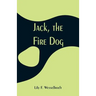 Jack, the Fire Dog