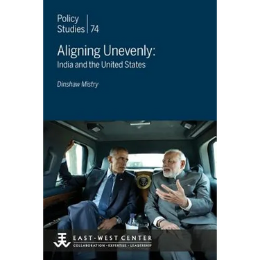 Aligning Unevenly: India and the United States