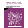 The Book of Kings and the Explanations of This World: A Universal History from the Late Sasanian Empire