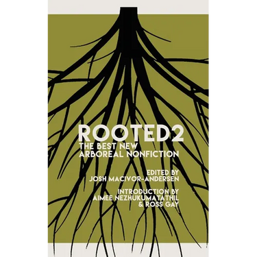 Rooted 2: The Best New Arboreal Nonfiction