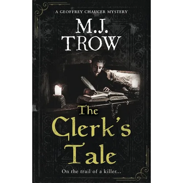 The Clerk's Tale: a gripping medieval murder mystery