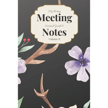 My Boring Meeting Survival Guide & Notes Volume II: 6x9 Meeting Notebook and Puzzle Book