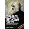 Charles Darwin's religious views: from creationist to evolutionist