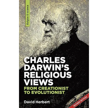 Charles Darwin's religious views: from creationist to evolutionist