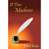 A Fine Madness