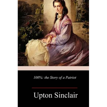 100%: the Story of a Patriot