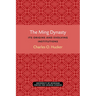 The Ming Dynasty: Its Origins and Evolving Institutions