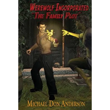 Werewolf Incorporated: The Family Plot