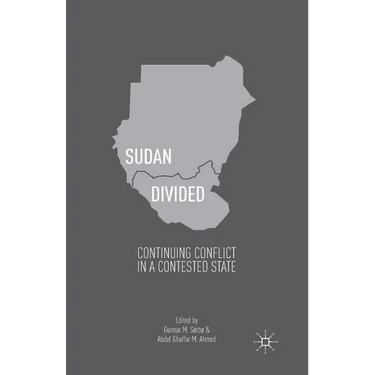 Sudan Divided: Continuing Conflict in a Contested State