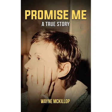 Promise Me A True Story