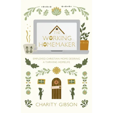 The Working Homemaker