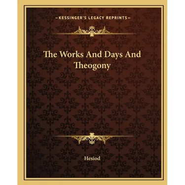 The Works And Days And Theogony