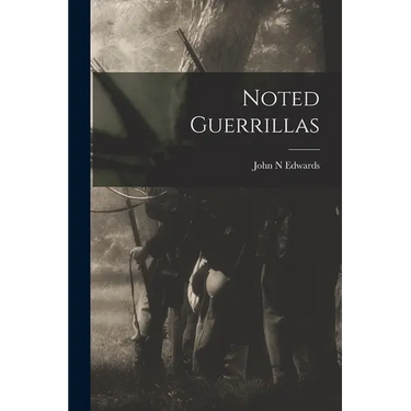 Noted Guerrillas
