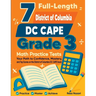 7 Full-Length DC CAPE Grade 3 Math Practice Tests: Your Path to Confidence, Mastery, and Top Scores on the DC CAPE Exam