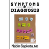 Symptoms and Diagnosis: A Storytelling Medical Book that May Save Your Life