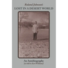 Roland Johnson's Lost in a Desert World: An Autobiography