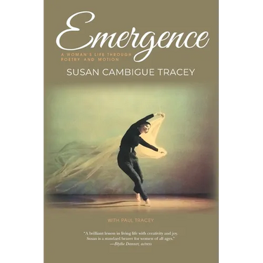 Emergence: A Woman's Life through Poetry and Motion