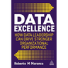 Data Excellence: How Data Leadership Can Drive Stronger Organizational Performance