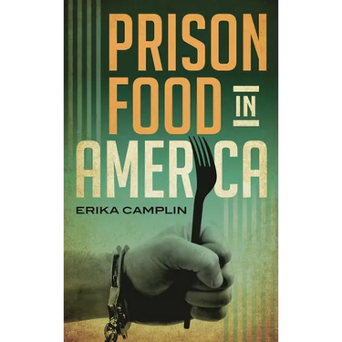 Prison Food in America