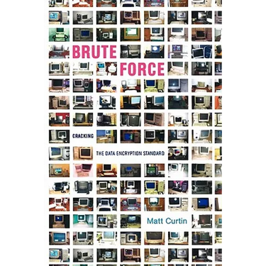 Brute Force: Cracking the Data Encryption Standard