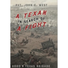 A Texan In Search of A Fight