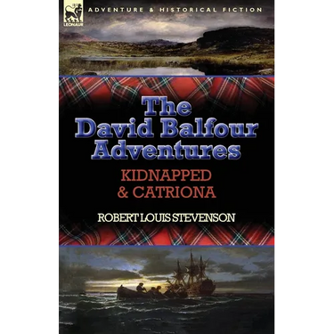 The David Balfour Adventures: Kidnapped & Catriona