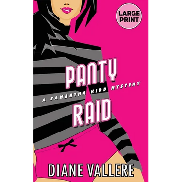Panty Raid (Large Print Edition): A Samantha Kidd Mystery