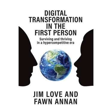 Digital Transformation in the First Person: Surviving and thriving in a hypercompetitive era