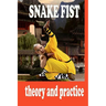 Snake fist in martial arts