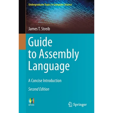 Guide to Assembly Language: A Concise Introduction