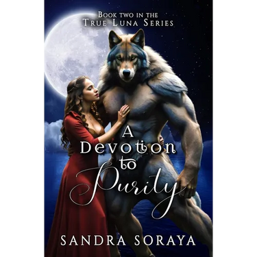 A Devotion to Purity: The True Luna Series Book 2