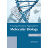 A Comprehensive Approach to Molecular Biology