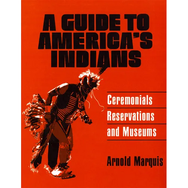 A Guide to America's Indians