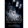 Give Place to Wrath