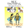Bee Truthful: Rubee's Happy Hive Series, Book 3