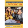Parent's Quick Start Guide to Dyscalculia: A Math Learning Disability
