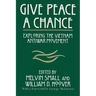 Give Peace a Chance: Exploring the Vietnam Antiwar Movement