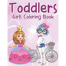 Toddlers Girls Coloring Book: More Then 45 Coloring Pages Perfect For Toddlers