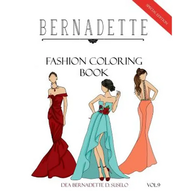 BERNADETTE Fashion Coloring Book Vol.9: Red Carpet Gowns and dresses