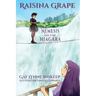 Raisina Grape: Nemesis on the Niagara