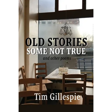 Old Stories, Some Not True and other poems