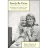 Family Re-Union: Reconnecting Parents and Children in Adulthood