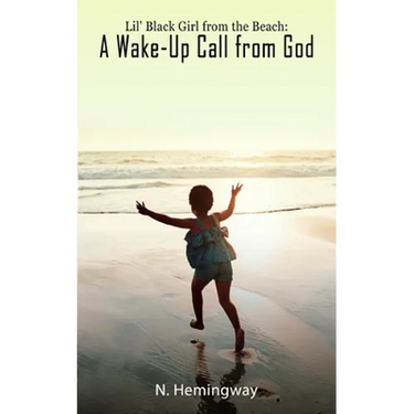 Lil' Black Girl from the Beach: A Wake-Up Call from God