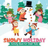 Snowy Holiday Activity Book for Older Kids