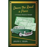 Down the Road a Piece: A Fictional Historical Memoir