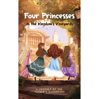 Four Princesses in the Kingdom's Vineyards