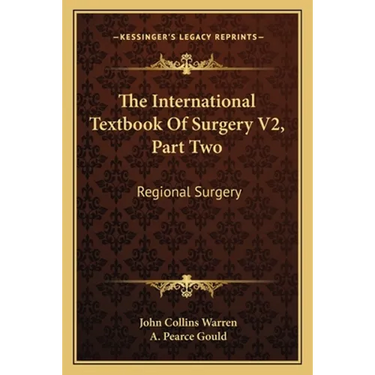 The International Textbook of Surgery V2, Part Two: Regional Surgery