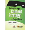 Enterprise Content Strategy: A Project Guide