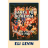 Santa Fe Bohemia (Softcover)
